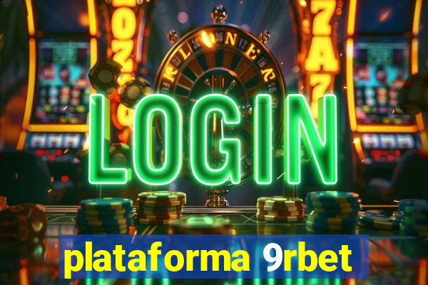 plataforma 9rbet